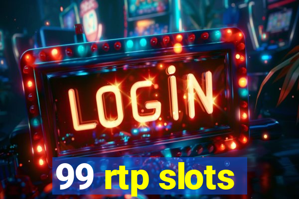 99 rtp slots